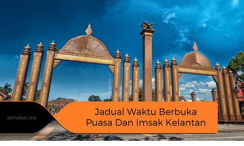 Jadual Waktu Berbuka Puasa Dan Imsak Kelantan 2018