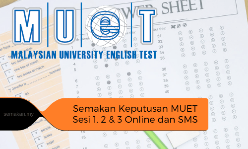 semakan keputusan muet sesi 1 2 3