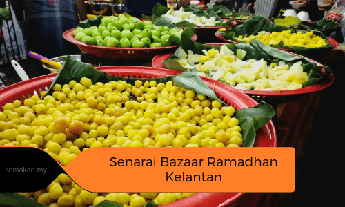 Senarai Bazar Ramadhan Kelantan 