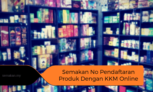 Semakan No Pendaftaran Produk