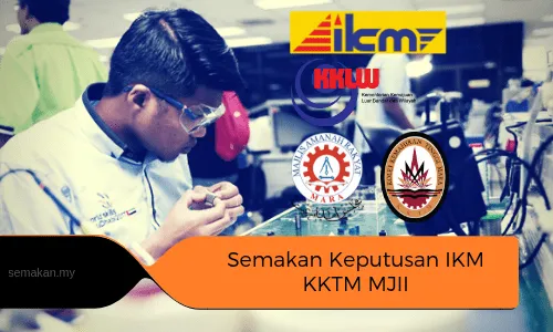 semak tawaran IKM KKTM MJII secara Online Semakan Keputusan IKM KKTM MJII