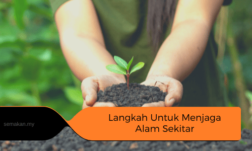 Cara Menjaga Alam Sekitar