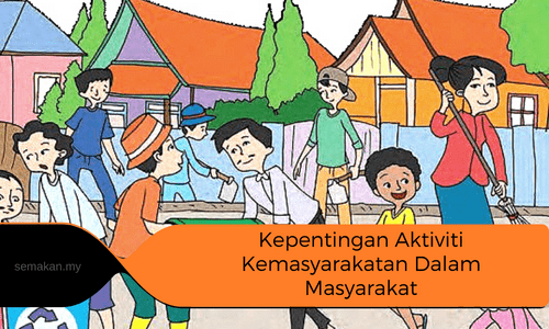 contoh karangan kepentingan aktiviti kemasyarakatan dalam masyarakat