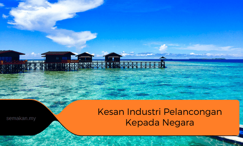 Kesan-Industri-pelancongan-kepada-negara-secara-positif-dan-negatif